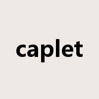 caplet是什么意思