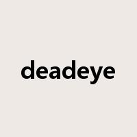 deadeye是什么意思