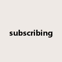 subscribing是什么意思