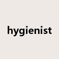 hygienist是什么意思