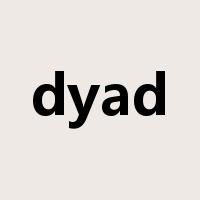 dyad是什么意思