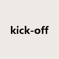 kick-off是什么意思
