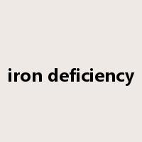 iron deficiency是什么意思