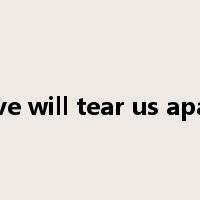 love will tear us apart是什么意思