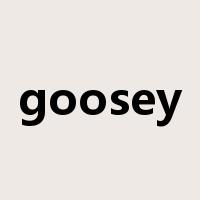 goosey是什么意思