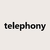 telephony是什么意思