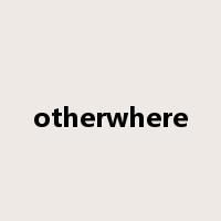otherwhere是什么意思
