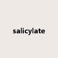 salicylate是什么意思