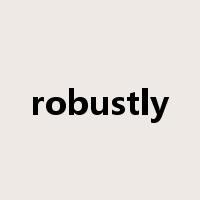 robustly是什么意思