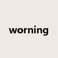 worning是什么意思