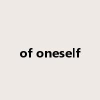 of oneself是什么意思