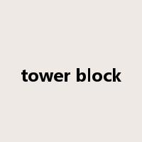 tower block是什么意思