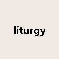liturgy是什么意思