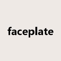 faceplate是什么意思