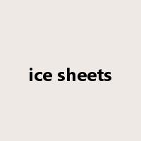 ice sheets是什么意思