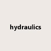 hydraulics是什么意思