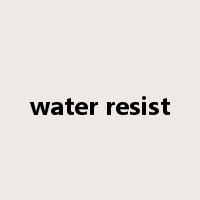 water resist是什么意思