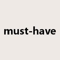 must-have是什么意思