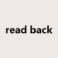 read back是什么意思