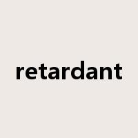 retardant是什么意思