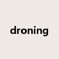 droning是什么意思