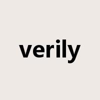 verily是什么意思
