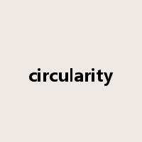 circularity是什么意思