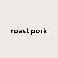 roast pork是什么意思