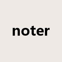 noter是什么意思