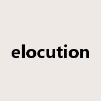 elocution是什么意思