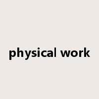 physical work是什么意思