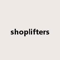 shoplifters是什么意思