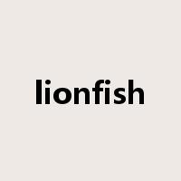 lionfish是什么意思