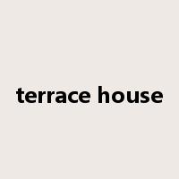 terrace house是什么意思