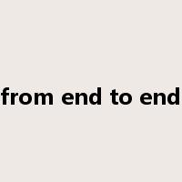 from end to end是什么意思