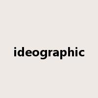 ideographic是什么意思