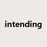 intending是什么意思