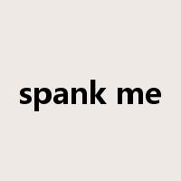 spank me是什么意思