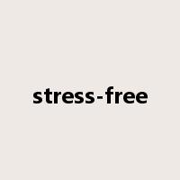stress-free是什么意思