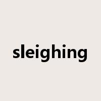 sleighing是什么意思