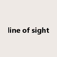 line of sight是什么意思