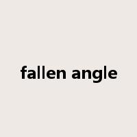 fallen angle是什么意思