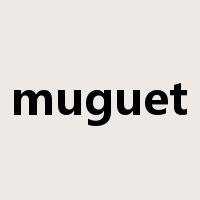 muguet是什么意思