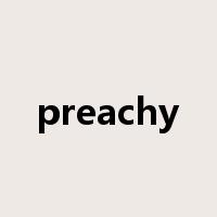 preachy是什么意思