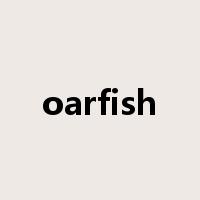 oarfish是什么意思