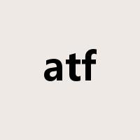 atf是什么意思