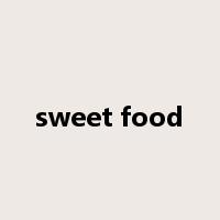 sweet food是什么意思