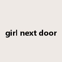girl next door是什么意思
