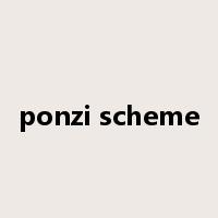 ponzi scheme是什么意思