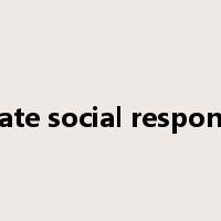 corporate social responsibility是什么意思